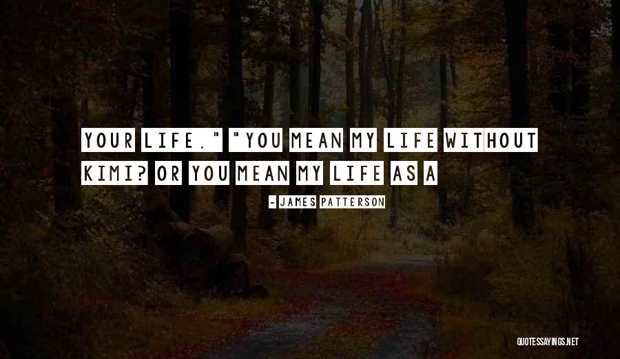Devuelvemelo Quotes By James Patterson Devuelvemelo Quotes By James Patterson