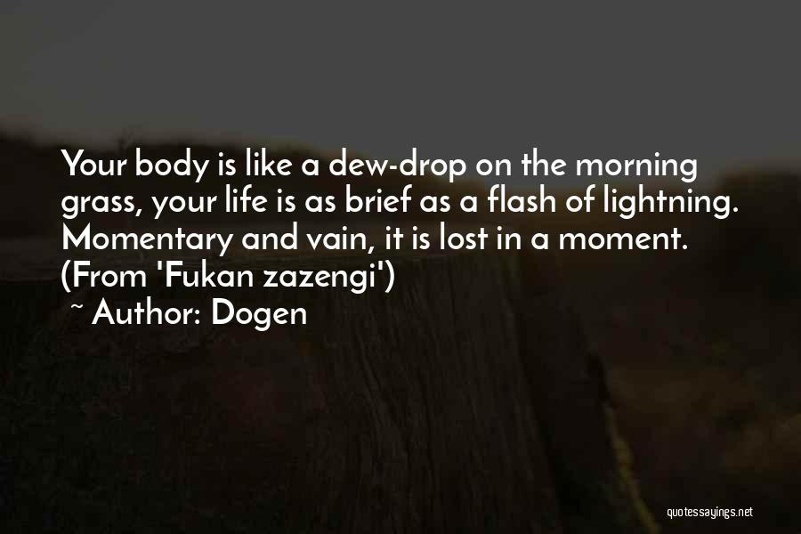 Dew Drop Quotes By Dogen