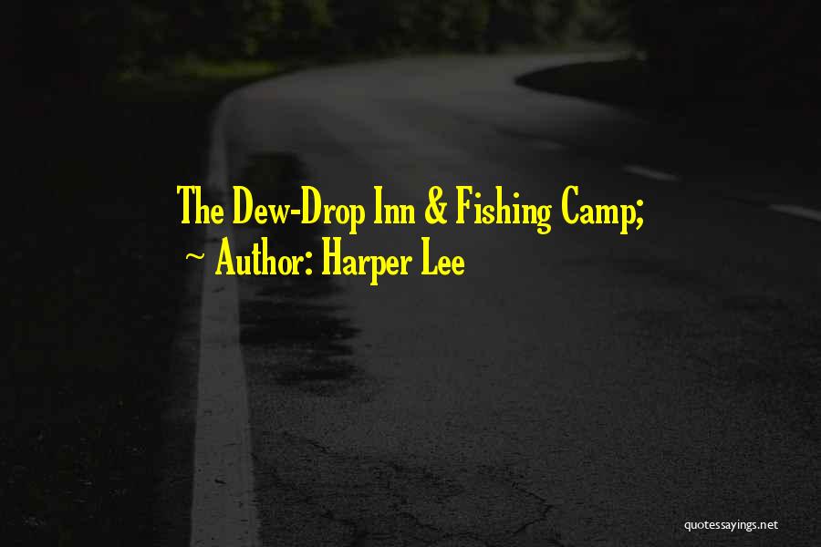 Dew Drop Quotes By Harper Lee