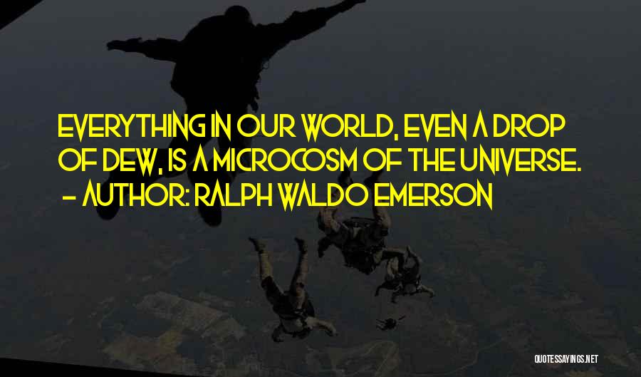 Dew Drop Quotes By Ralph Waldo Emerson
