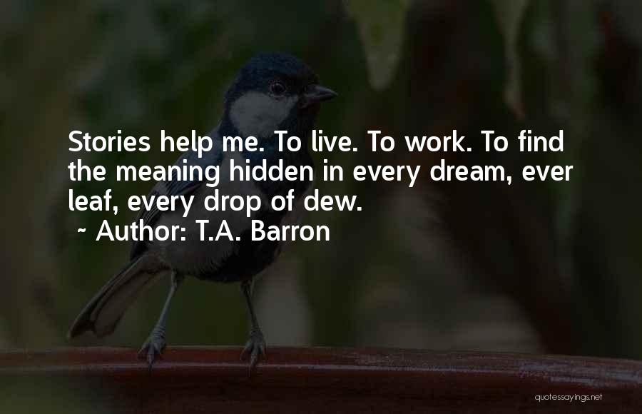 Dew Drop Quotes By T.A. Barron