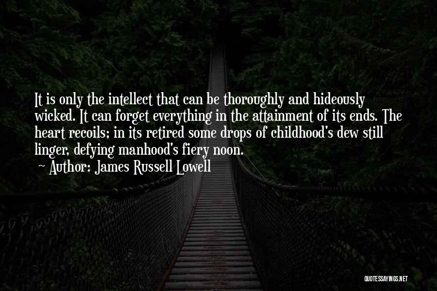 Dew Drops Quotes By James Russell Lowell