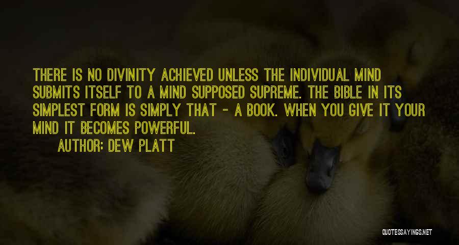 Dew Platt Quotes 1047943