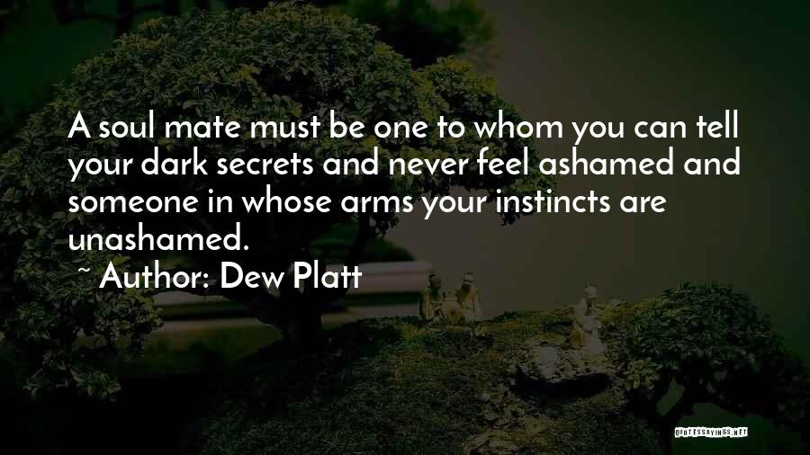 Dew Platt Quotes 1719248