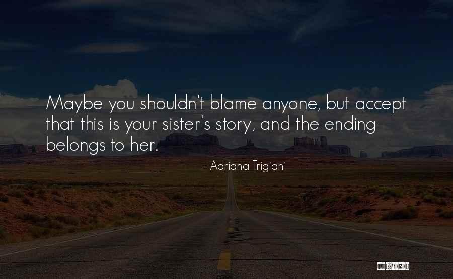 Dewald Dental Auburn Quotes By Adriana Trigiani Dewald Dental Auburn Quotes By Adriana Trigiani