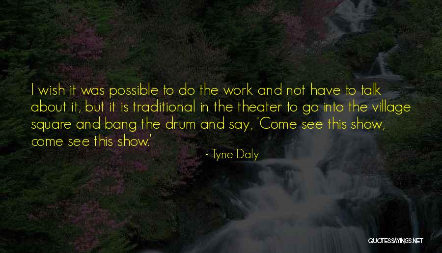 Dewald Wasserfall Quotes By Tyne Daly Dewald Wasserfall Quotes By Tyne Daly