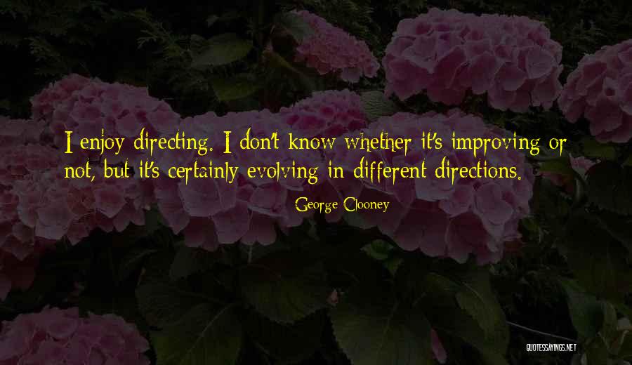 Dewan Perwakilan Quotes By George Clooney Dewan Perwakilan Quotes By George Clooney