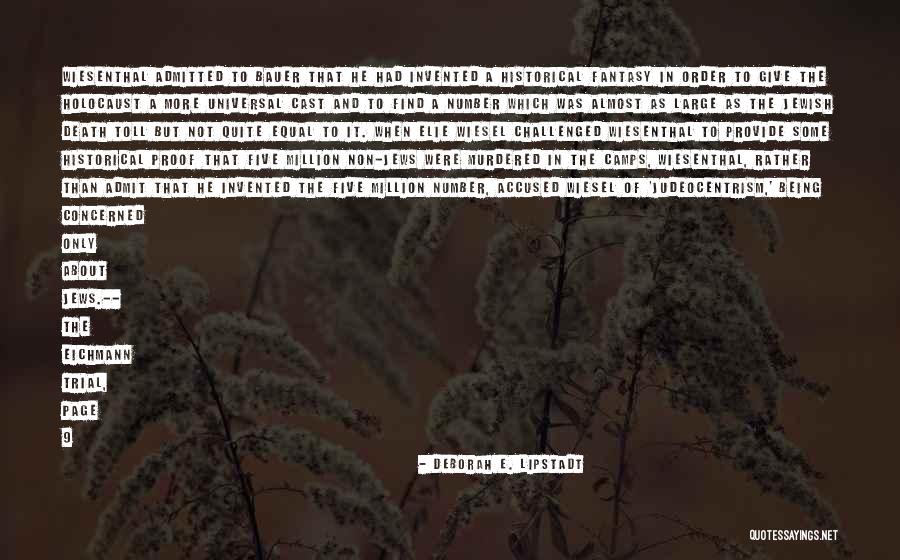 Dewanto Cipta Quotes By Deborah E. Lipstadt Dewanto Cipta Quotes By Deborah E. Lipstadt