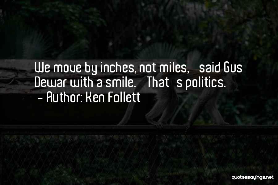 Dewar Quotes By Ken Follett