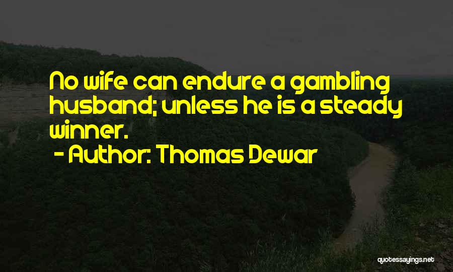 Dewar Quotes By Thomas Dewar