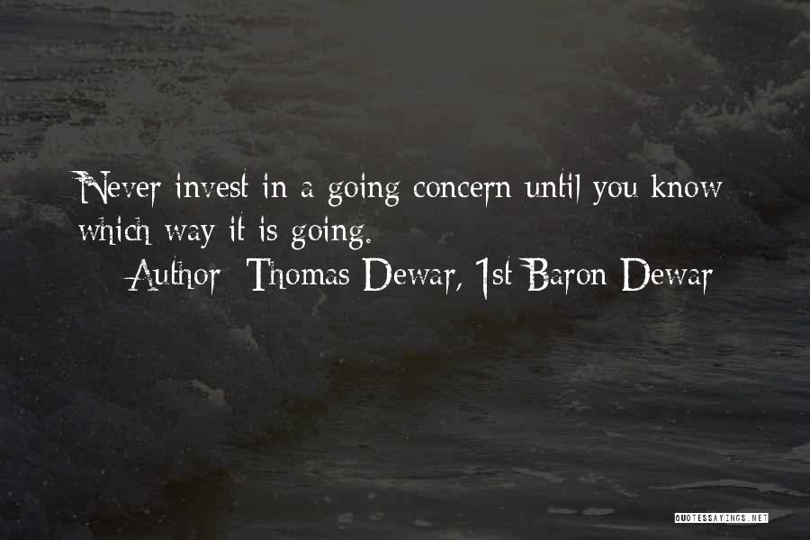 Dewar Quotes By Thomas Dewar, 1st Baron Dewar