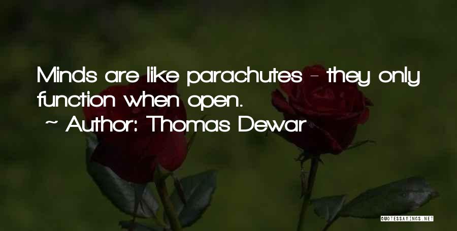 Dewar Quotes By Thomas Dewar