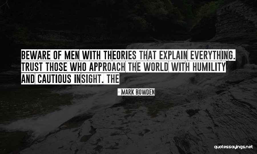 Dewerman Quotes By Mark Bowden Dewerman Quotes By Mark Bowden
