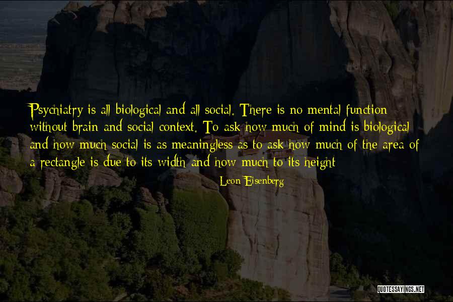 Dewesoft Quotes By Leon Eisenberg Dewesoft Quotes By Leon Eisenberg