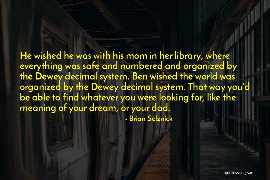 Dewey Decimal Quotes By Brian Selznick