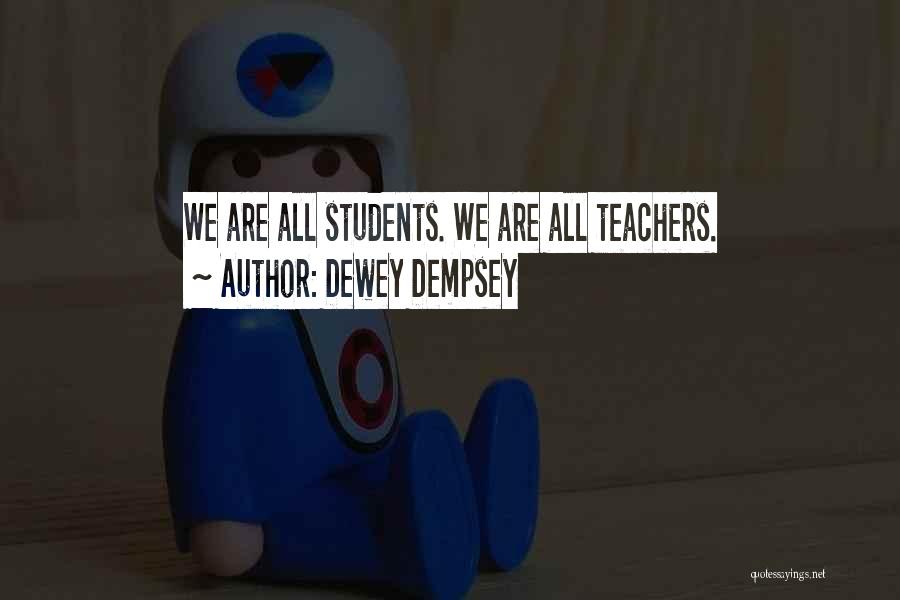 Dewey Dempsey Quotes 172479