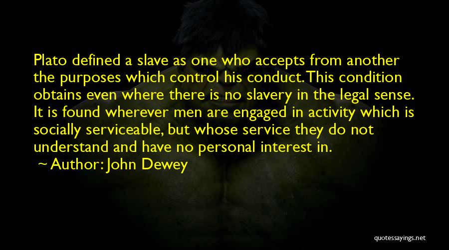 Dewey Quotes By John Dewey