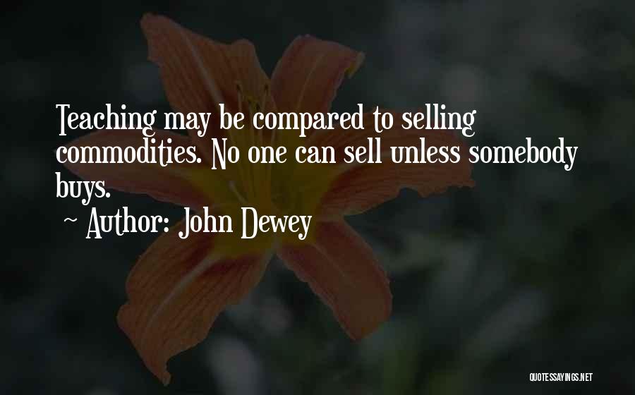 Dewey Quotes By John Dewey