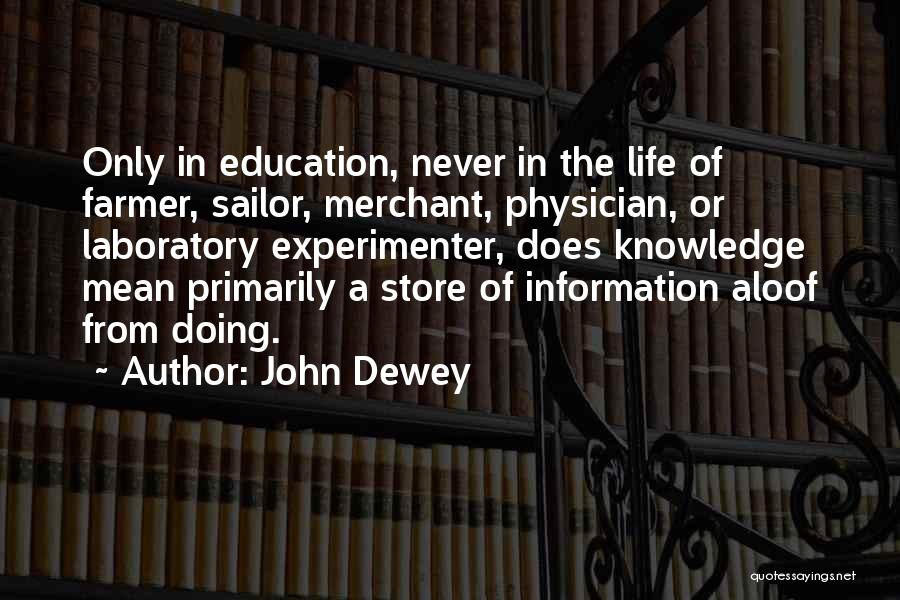 Dewey Quotes By John Dewey