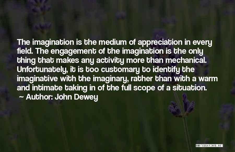 Dewey Quotes By John Dewey