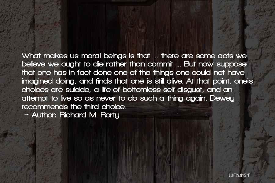 Dewey Quotes By Richard M. Rorty