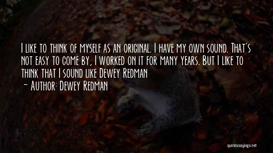 Dewey Redman Quotes 392044