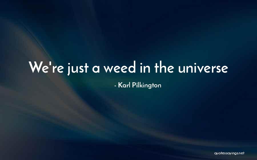 Dewies Quotes By Karl Pilkington Dewies Quotes By Karl Pilkington