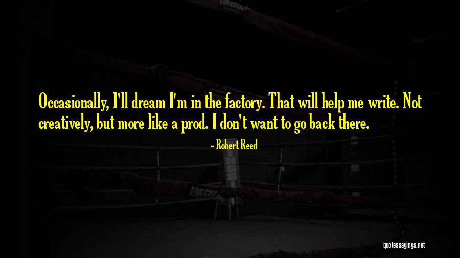 Dewies Quotes By Robert Reed Dewies Quotes By Robert Reed