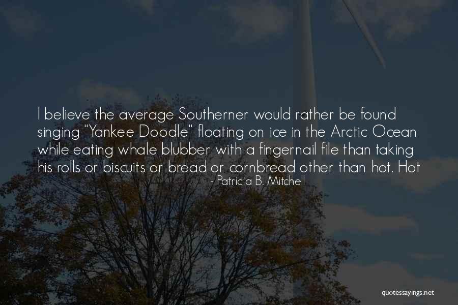 Dewilde Family Quotes By Patricia B. Mitchell Dewilde Family Quotes By Patricia B. Mitchell