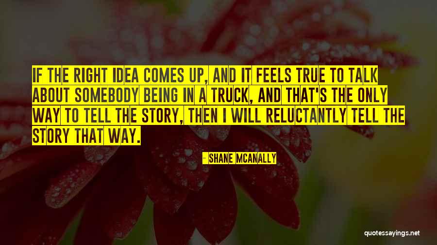 Dewilde Family Quotes By Shane McAnally Dewilde Family Quotes By Shane McAnally
