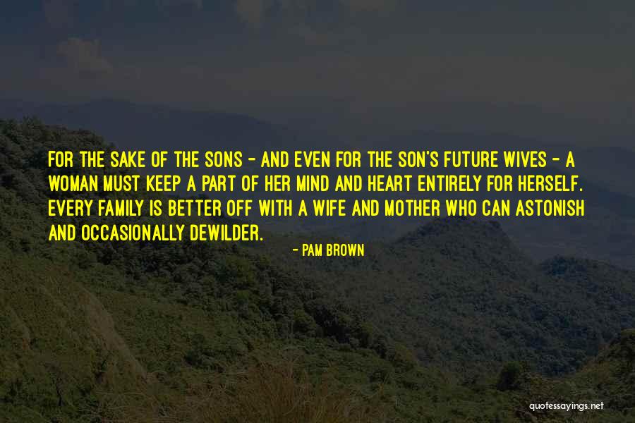 Dewilder Quotes By Pam Brown Dewilder Quotes By Pam Brown