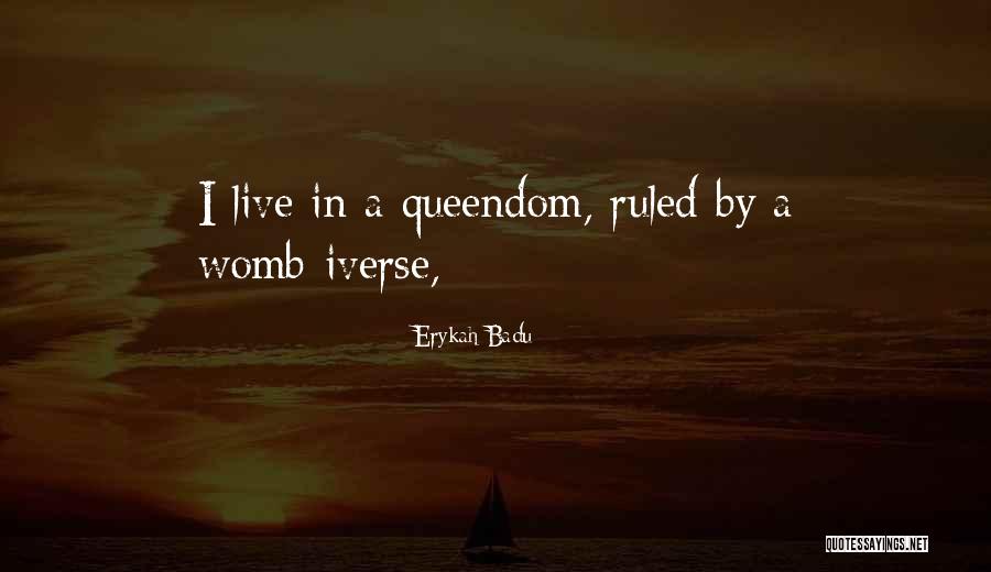 Dewindt Road Quotes By Erykah Badu