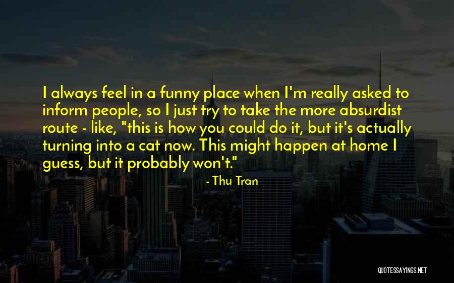 Dewindt Road Quotes By Thu Tran Dewindt Road Quotes By Thu Tran