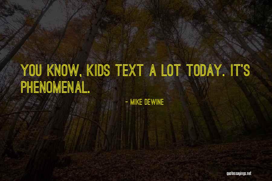 Dewine Today Quotes By Mike DeWine Dewine Today Quotes By Mike DeWine