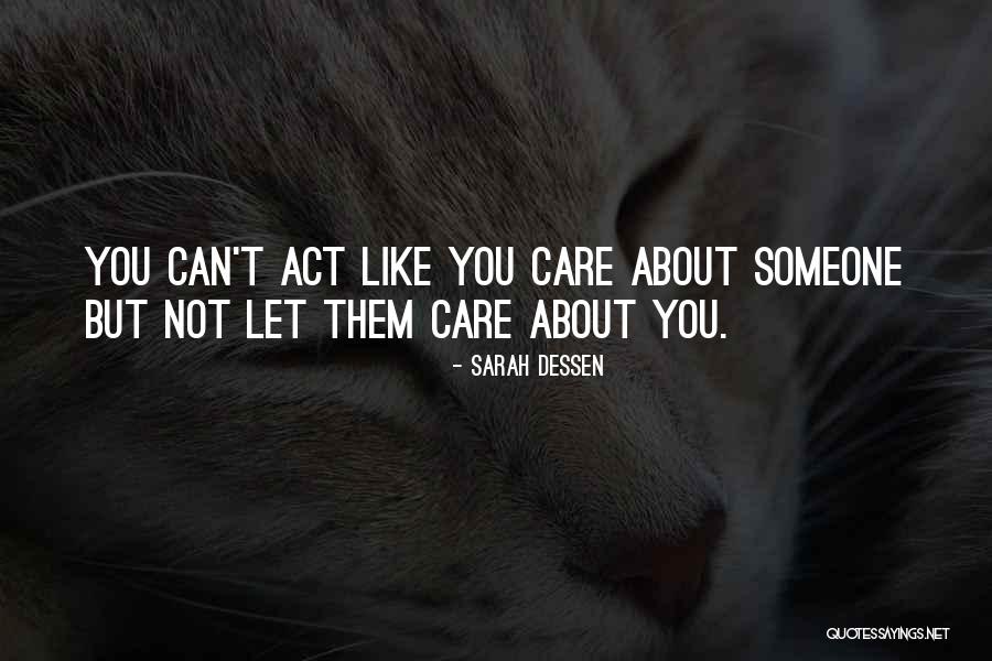 Dewing School Quotes By Sarah Dessen Dewing School Quotes By Sarah Dessen