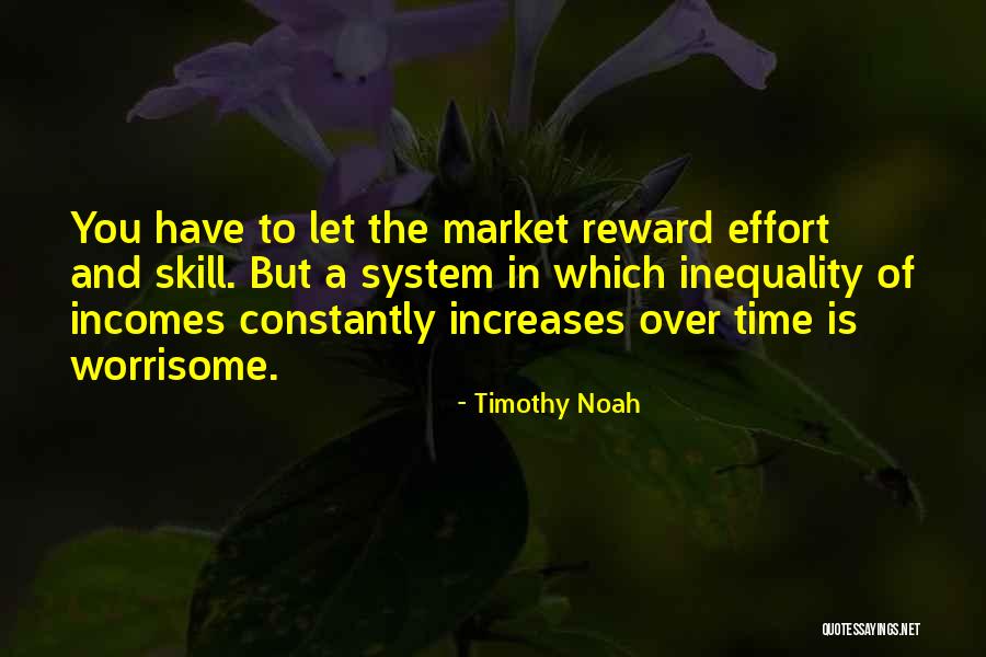 Dewisplear Quotes By Timothy Noah Dewisplear Quotes By Timothy Noah