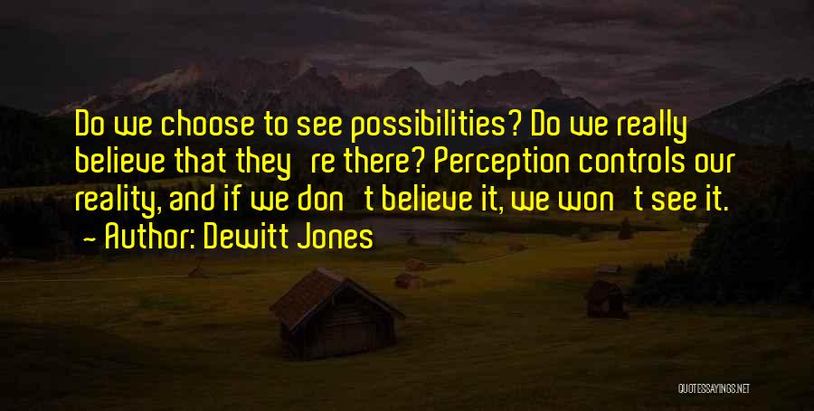 Dewitt Jones Quotes 1406193