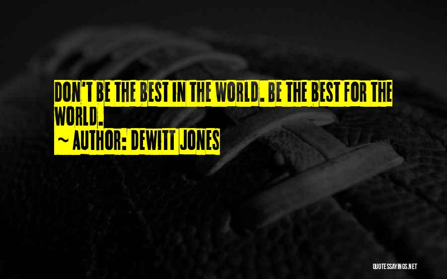 Dewitt Jones Quotes 308773