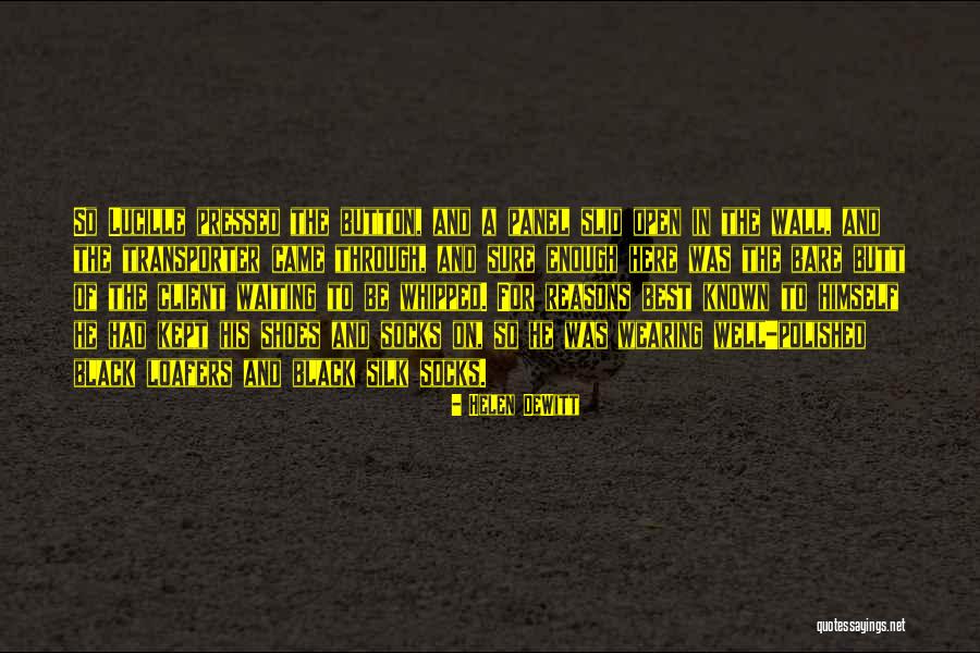 Dewitt Quotes By Helen DeWitt Dewitt Quotes By Helen DeWitt