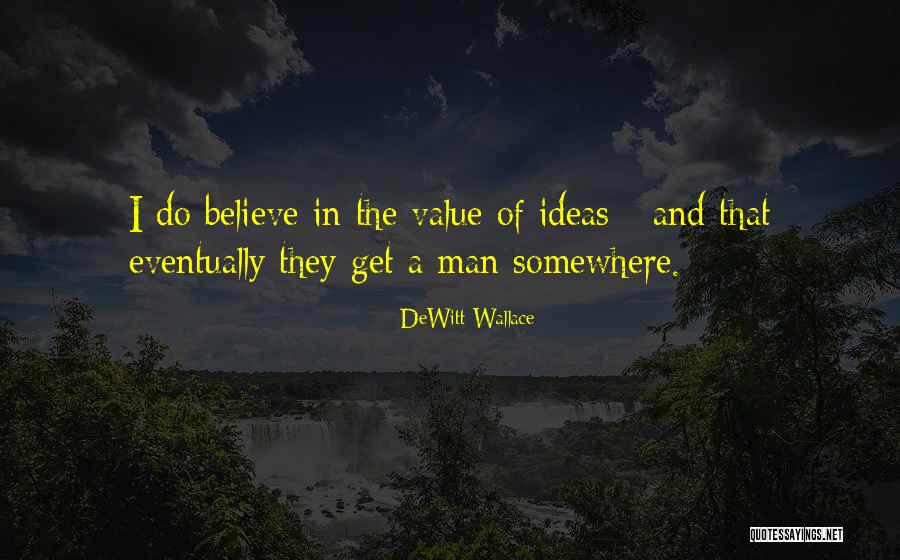 DeWitt Wallace Quotes 107302