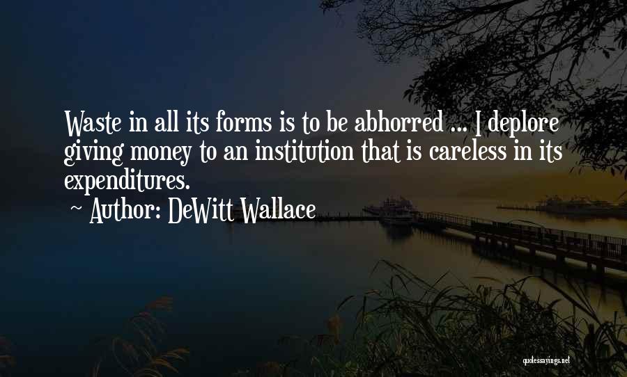 DeWitt Wallace Quotes 1292881