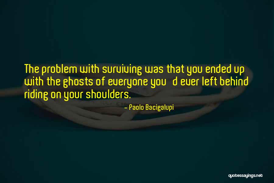 Dewrance Parallel Quotes By Paolo Bacigalupi Dewrance Parallel Quotes By Paolo Bacigalupi