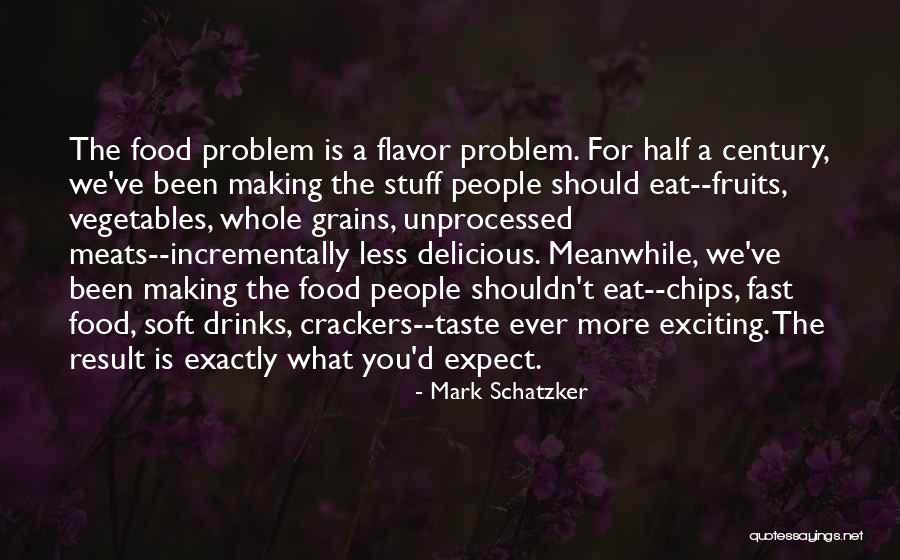 Dewyze American Quotes By Mark Schatzker Dewyze American Quotes By Mark Schatzker