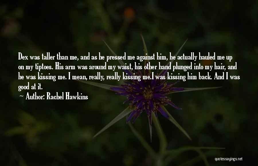 Dex And Rachel Quotes By Rachel Hawkins