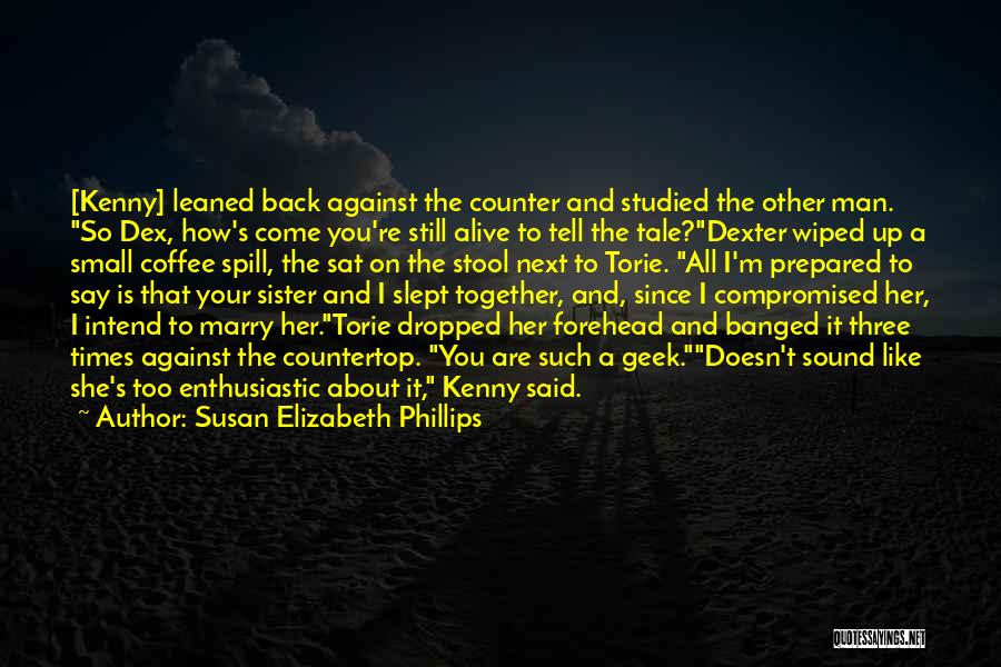 Dex Dexter Quotes By Susan Elizabeth Phillips