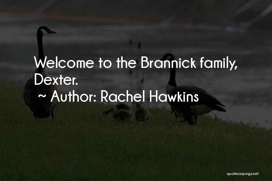 Dexter All In The Family Quotes By Rachel Hawkins