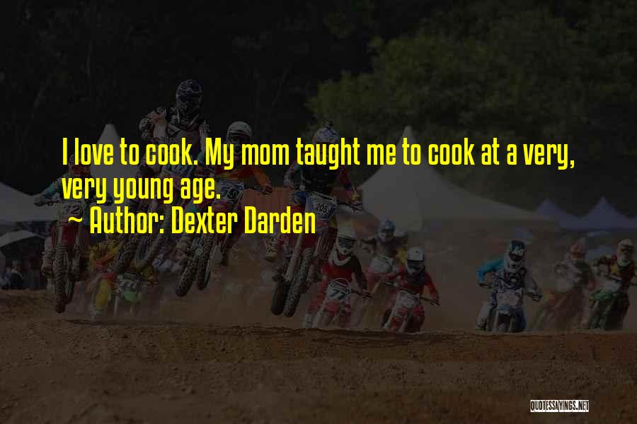 Dexter Darden Quotes 970114