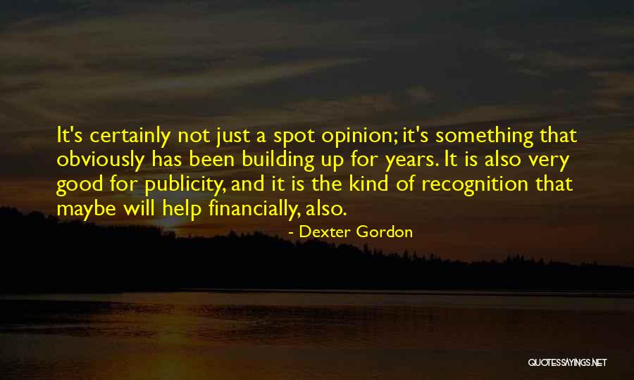 Dexter Gordon Quotes 1094847