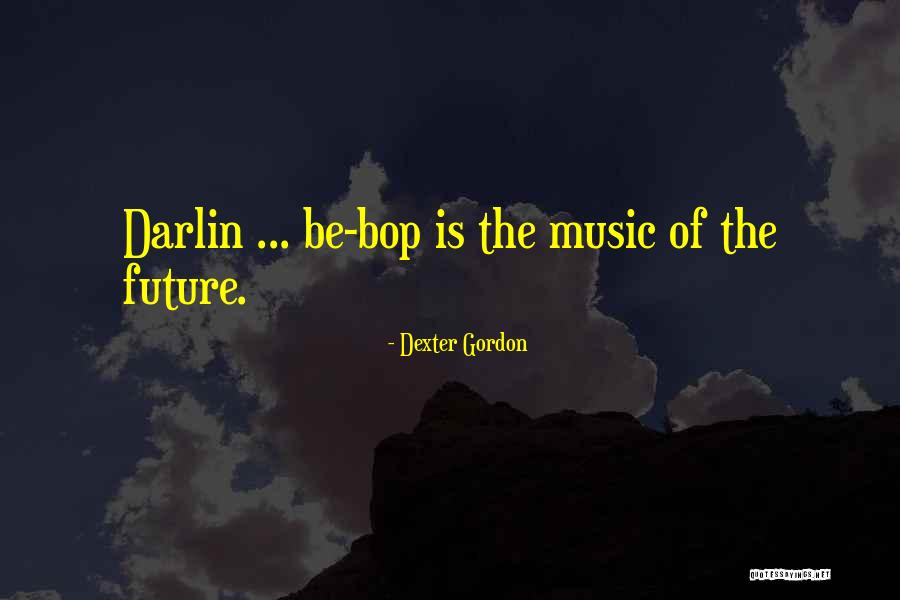 Dexter Gordon Quotes 115809