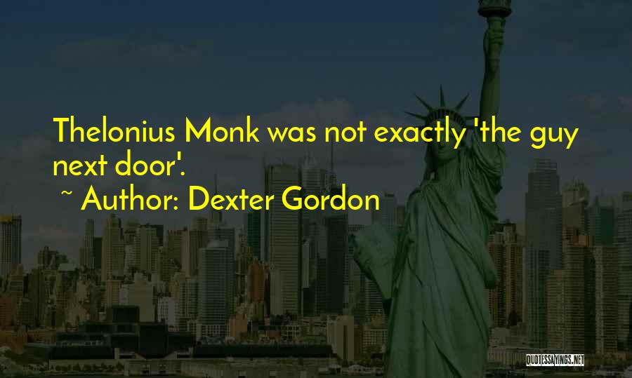 Dexter Gordon Quotes 652511